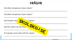 Vad är vatten - Presentation - Frågor
