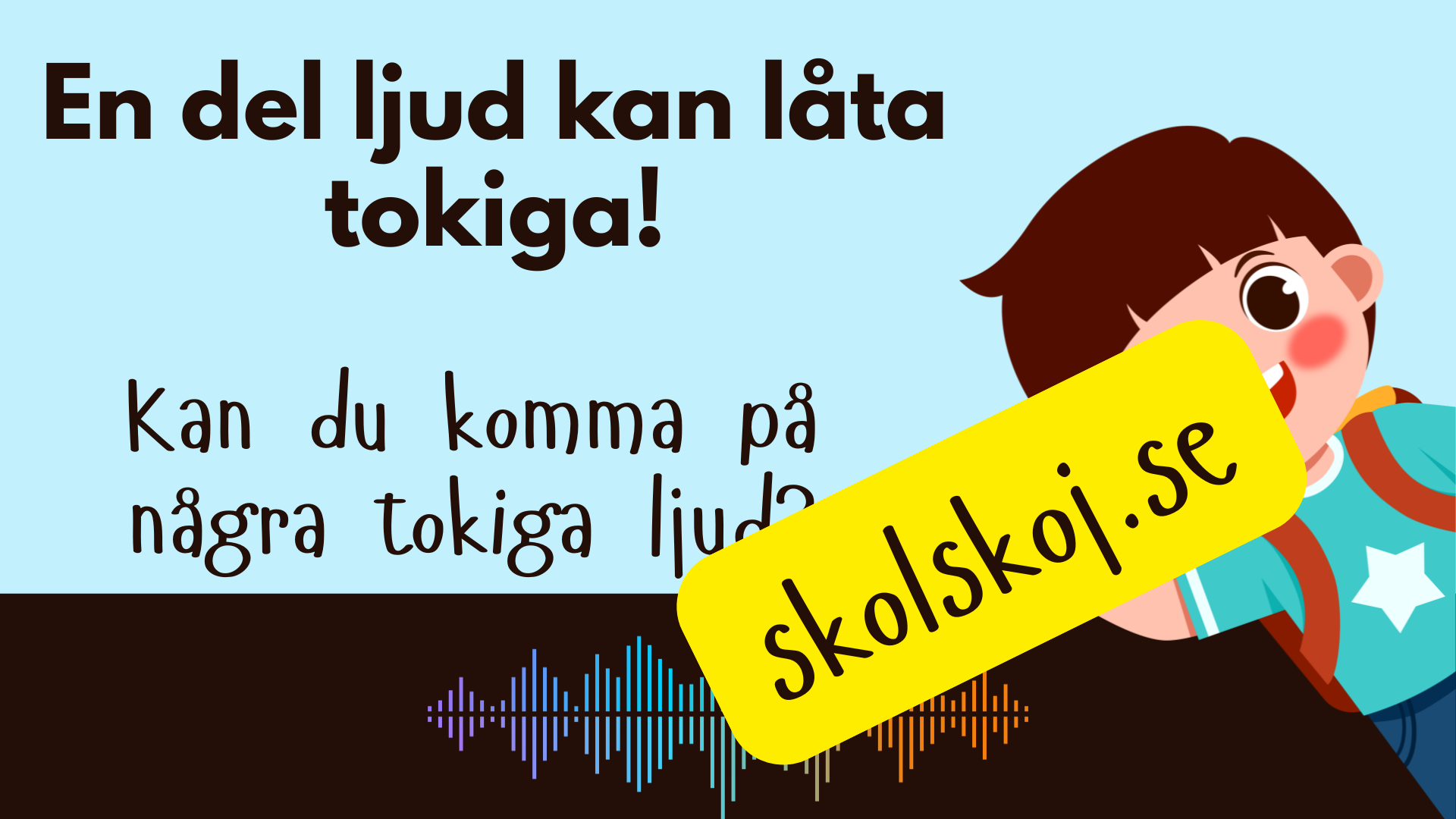Öronen på äventyr!: Tema ljud