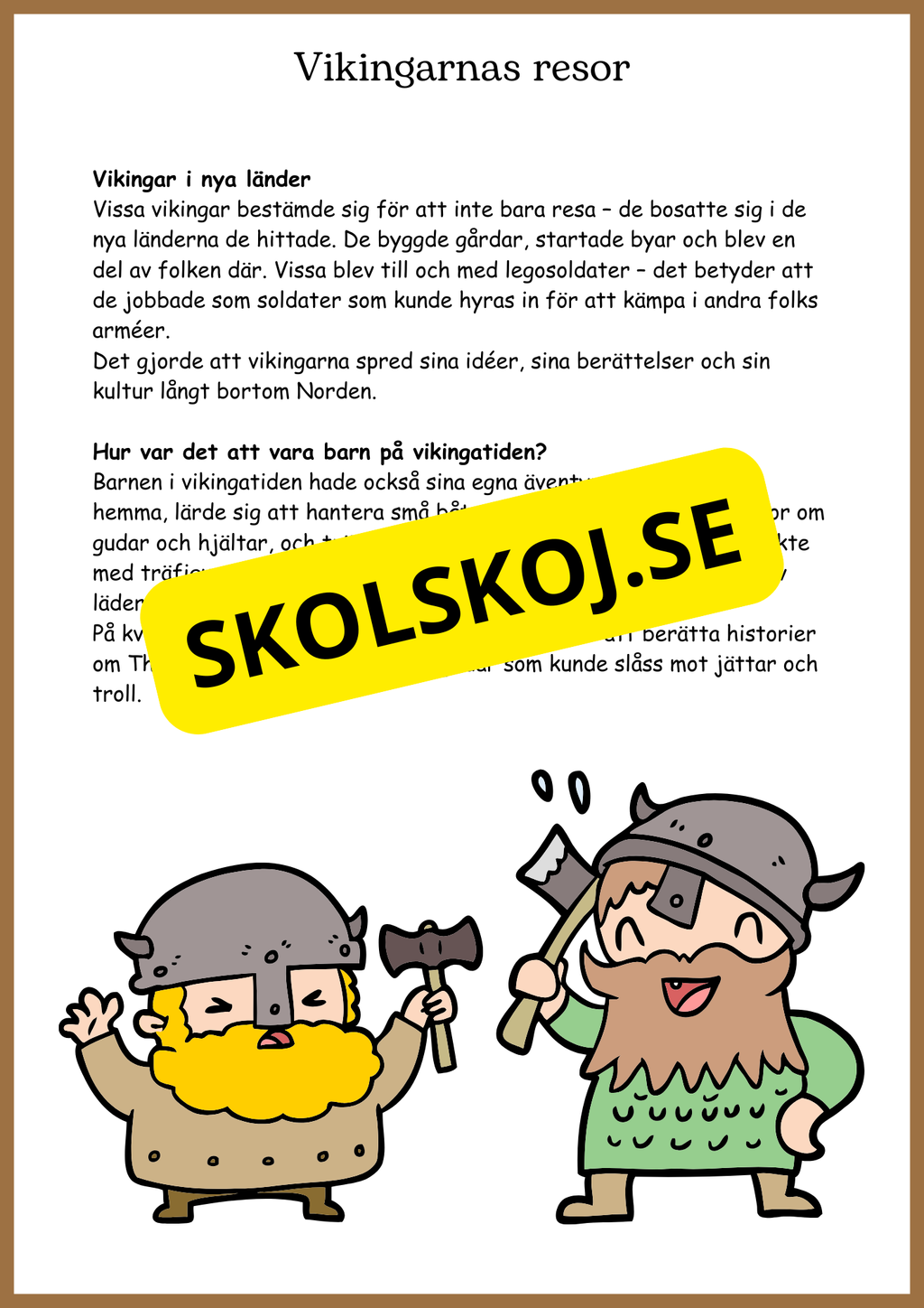 Från stenålder till vikingatid