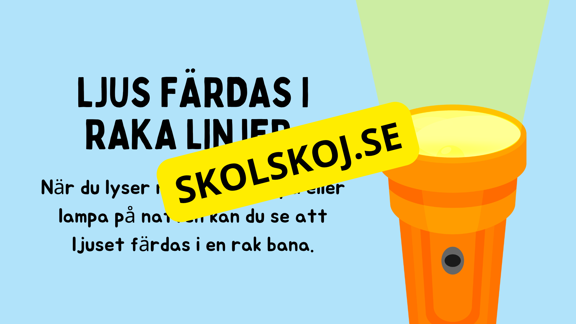 Vi lär oss om ljus - Årskurs 3 - 6