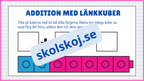 Addition med länkkuber - Enkel addition