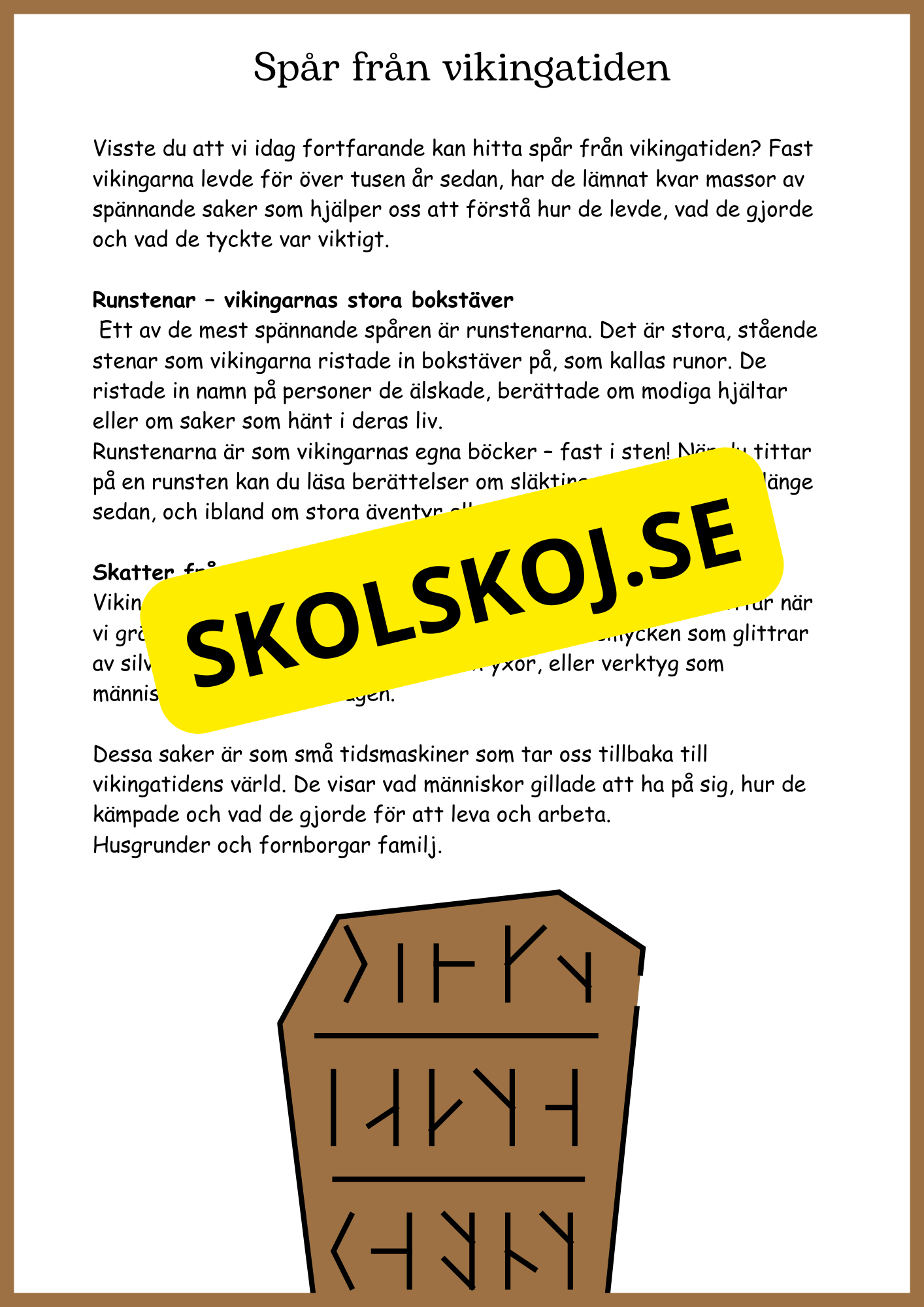 Från stenålder till vikingatid