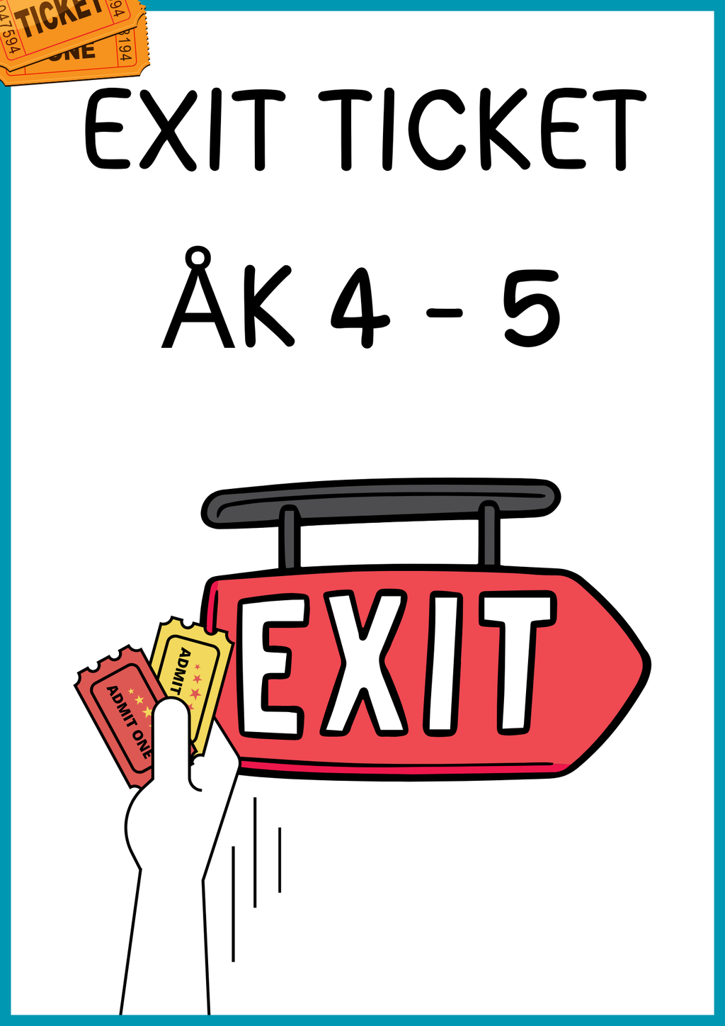 Exit ticket - Årskurs 4 - 5