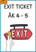Exit ticket - Årskurs 4 - 5