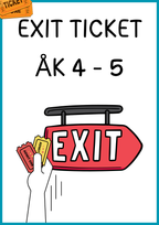 Exit ticket - Årskurs 4 - 5