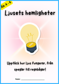 Ljusets hemligheter - Faktatext + frågor och experiment - Årskurs 4 - 6