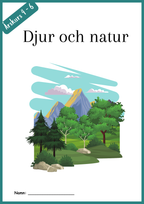 Djur och natur - Årskurs 4 - 6