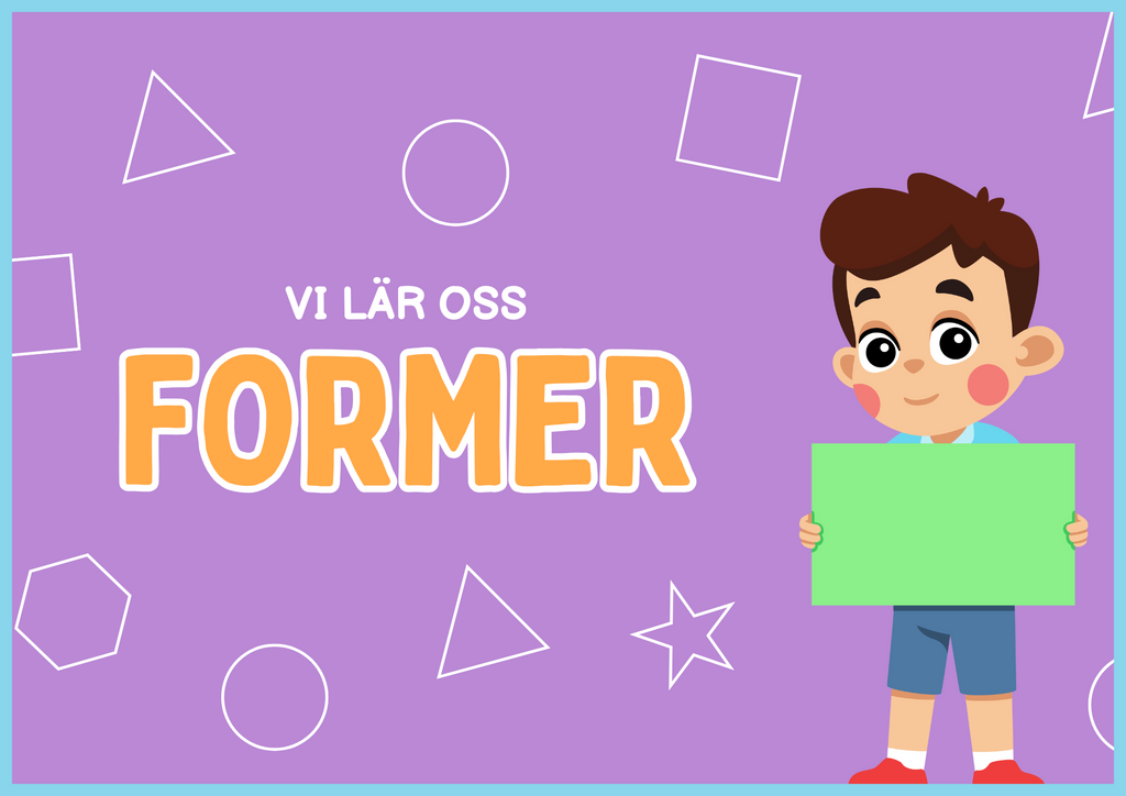 Vi lär oss former - Häfte - Presentation