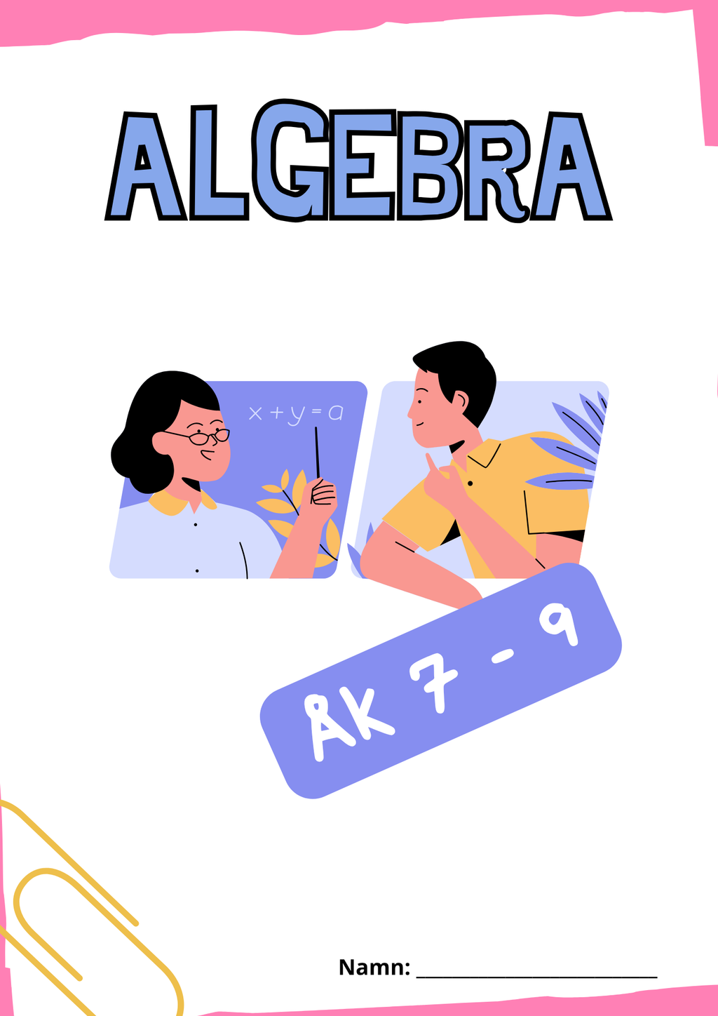 Algebra - Årskurs 7 - 9