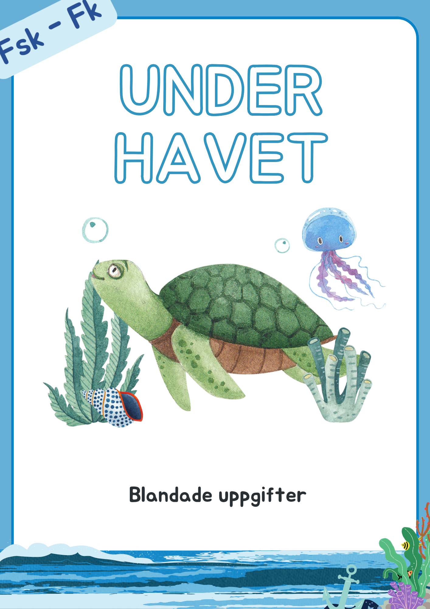 Under havet - Förskola - Förskoleklass - Blandade uppgifter