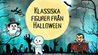 Klassiska figurer från Halloween