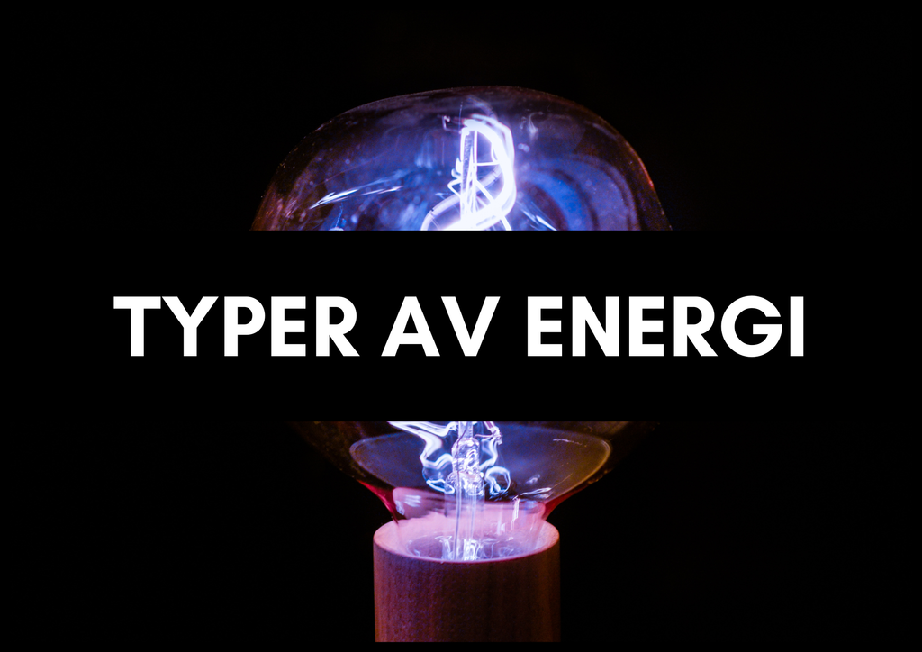 Typer av energi - Häfte - Åk 4 - 6