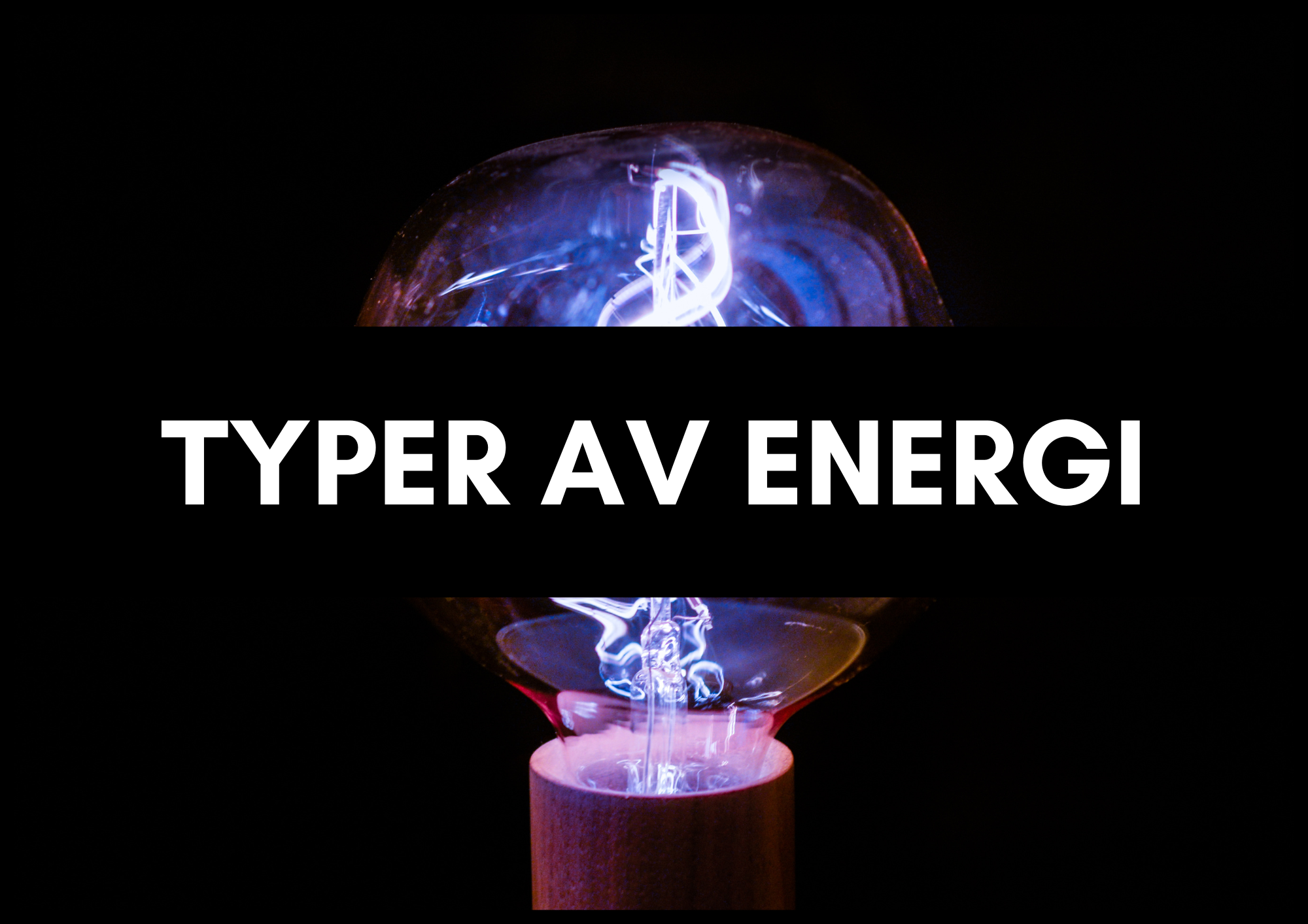 Typer av energi - Häfte - Åk 4 - 6