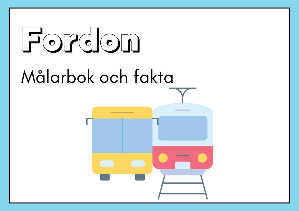 Fordon - Målarbok och fakta