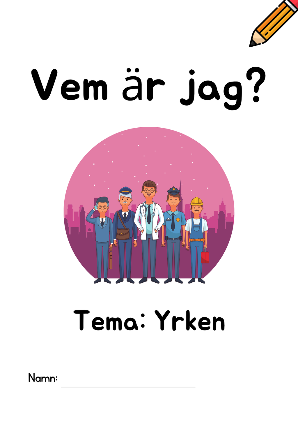 Vem är jag? Tema: Yrken