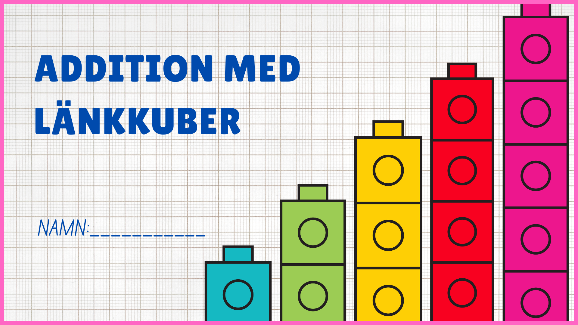 Addition med länkkuber - Enkel addition