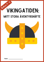 Vikingatiden - Mitt stora äventyrshäfte - Åk 4 - 6