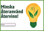 Minska Återanvänd Återvinn - Fakta + frågor