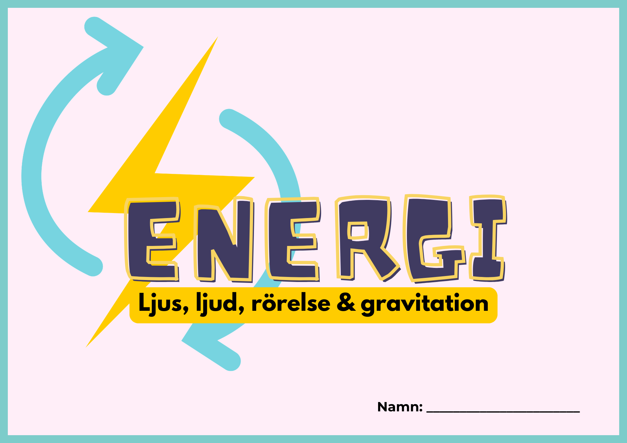 Energi - Ljus, ljud, rörelse & gravitation