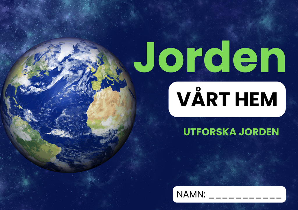 Jorden - Vårt hem - Utforska jorden