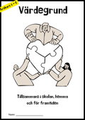 Värdegrund - I skolan, hemma och för framtiden