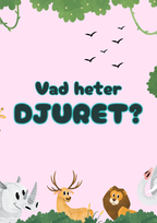 Vad heter djuret?