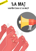 1:maj - Varför firar vi 1:a maj?