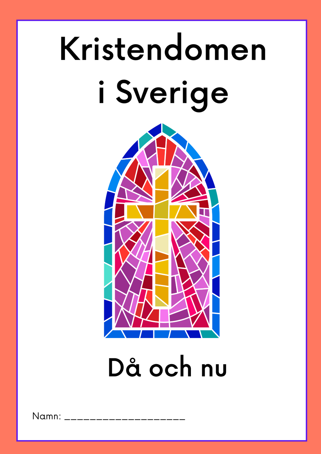 Kristendomen i Sverige - Då och nu - Årskurs 4 - 6