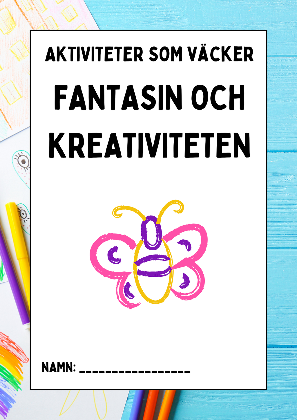 Aktiviteter som väcker fantasin och kreativiteten