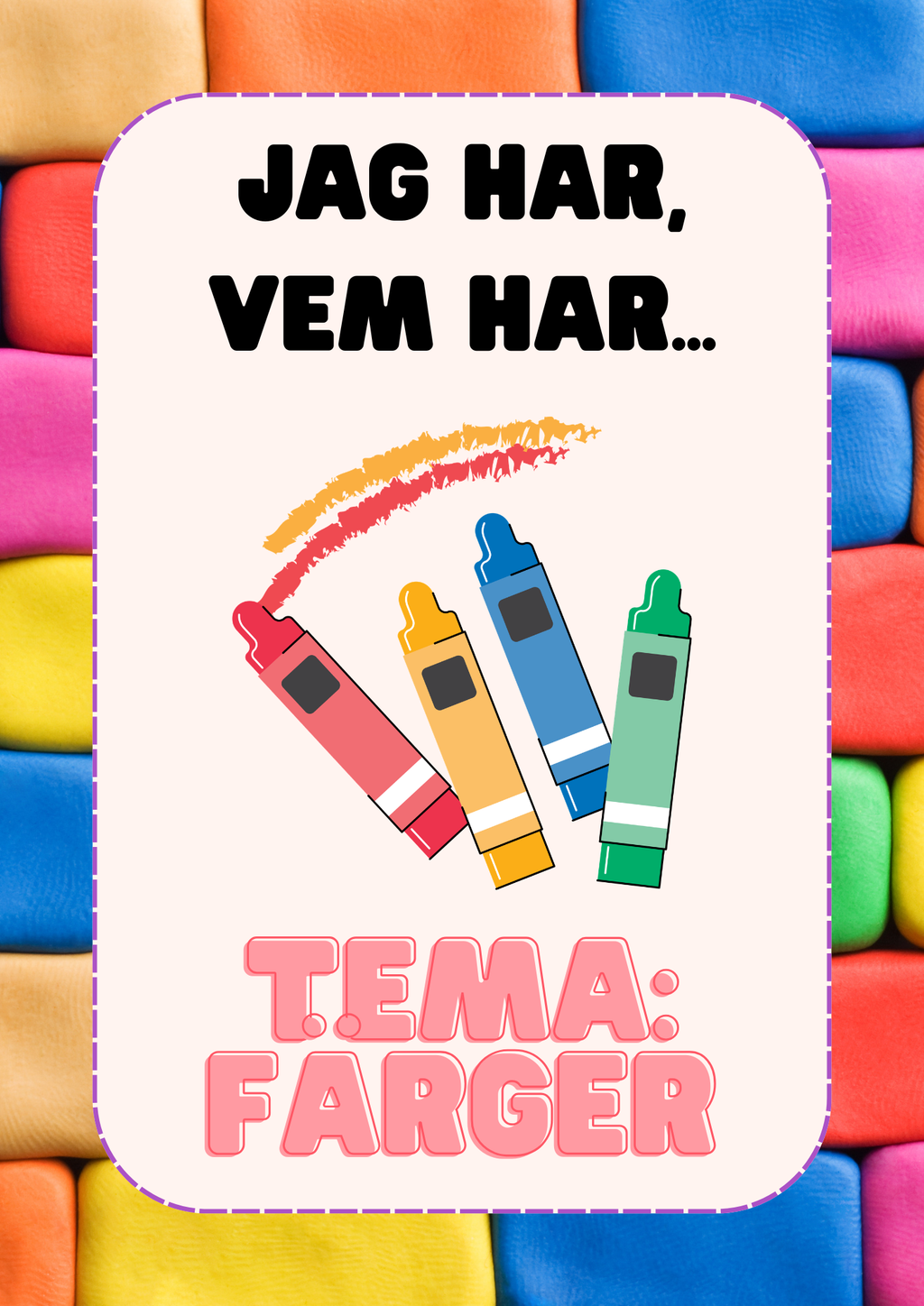 Jag har vem har - Tema färger