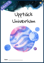 Upptäck universum - Årskurs 4 - 6 (26 sidor)