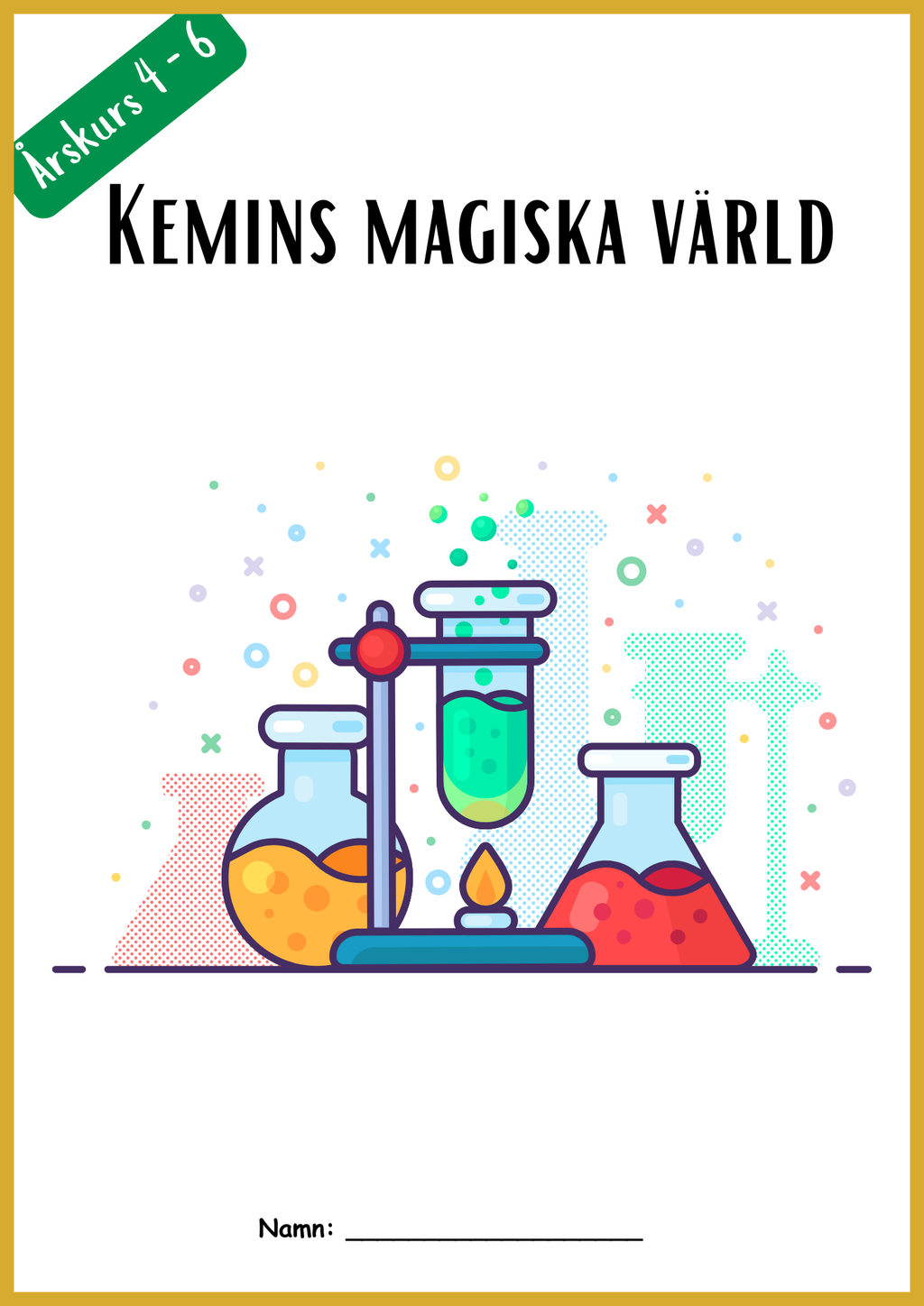Kemins magiska värld - Fakta + frågor - Åk 4 - 6