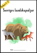 Sveriges landskapsdjur - Häfte - Årskurs 4 - 6 (17 sidor)