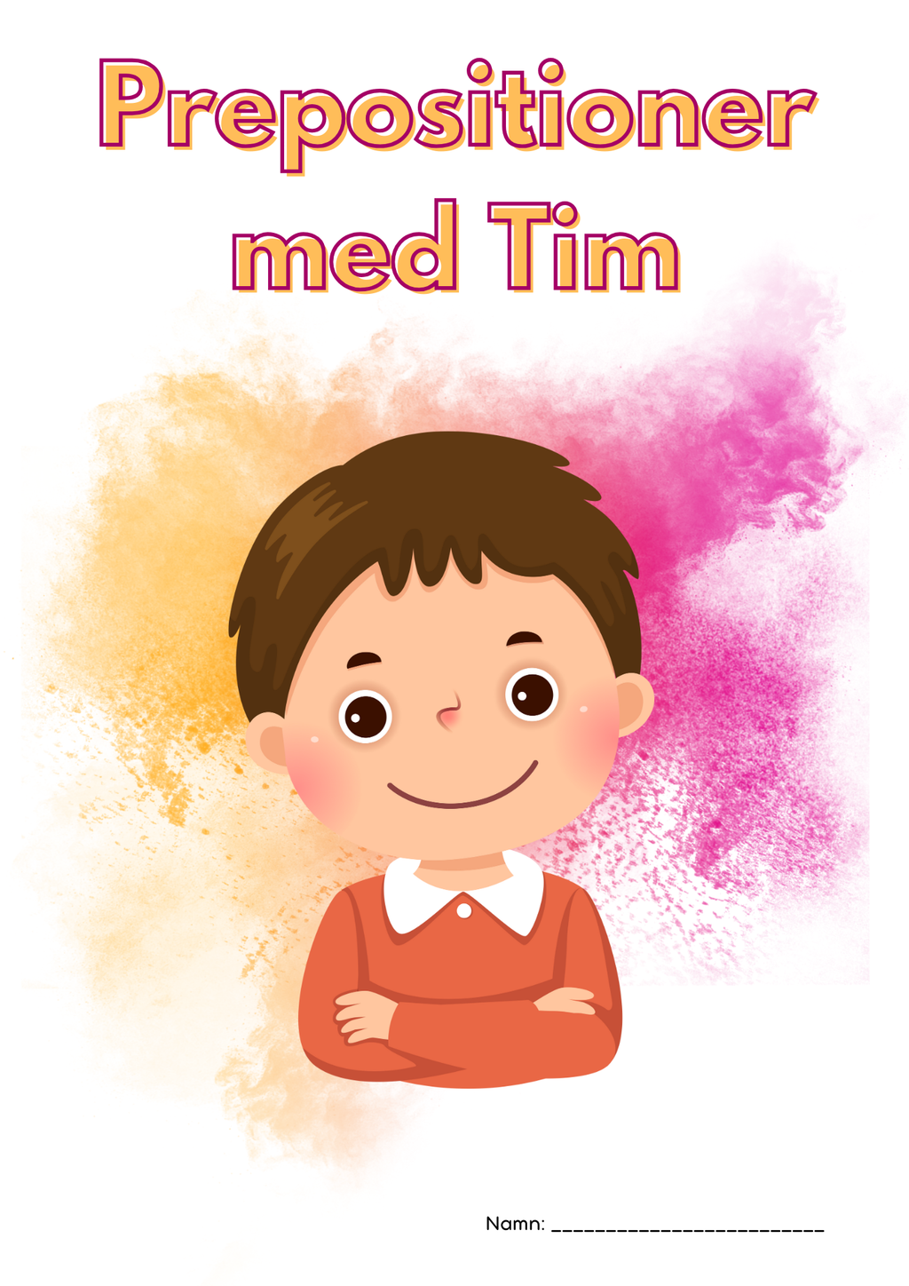 Prepositioner med Tim