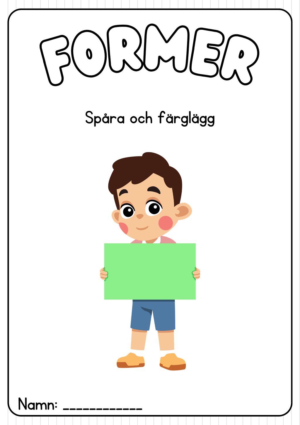 Former - Spåra och färglägg