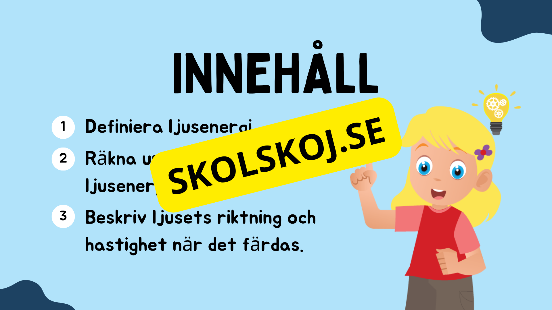 Vi lär oss om ljus - Årskurs 3 - 6