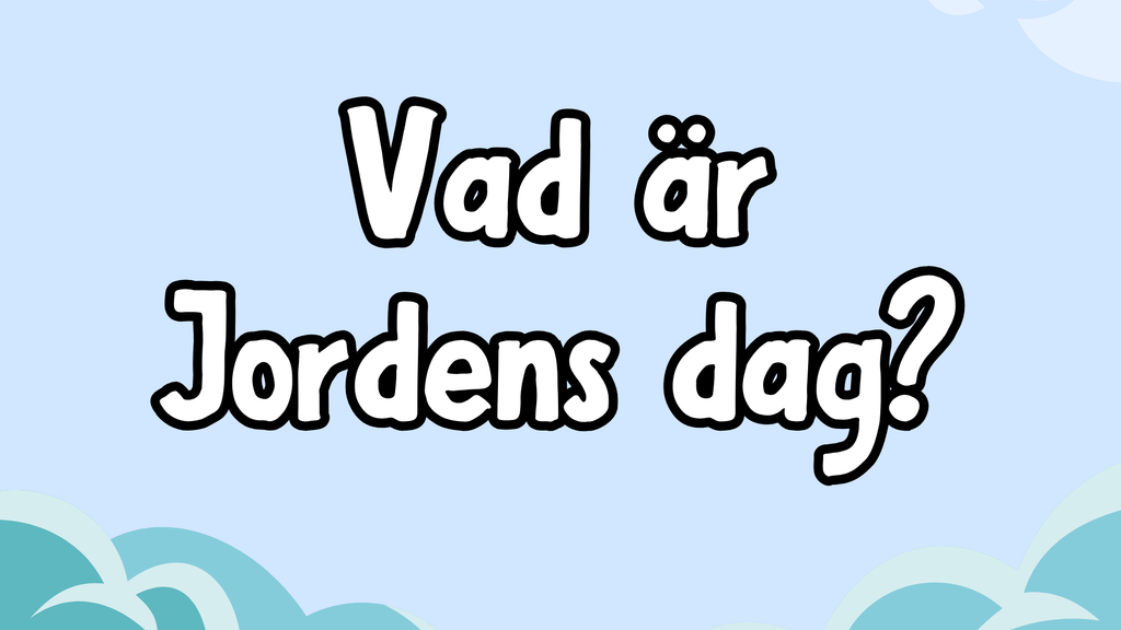 Jordens dag - Häfte + frågor