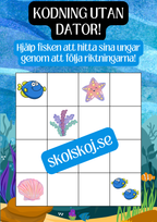 Kodning utan dator - Förskola - Årskurs 2