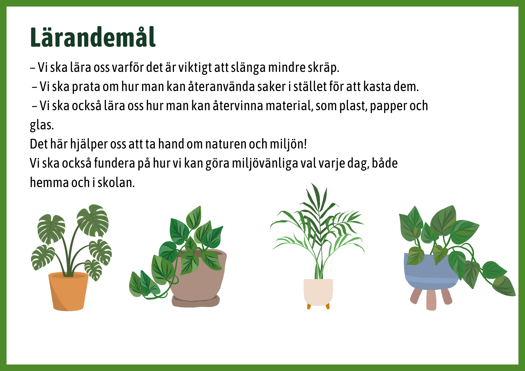 Minska Återanvänd Återvinn - Fakta + frågor