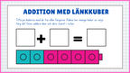 Addition med länkkuber - Enkel addition