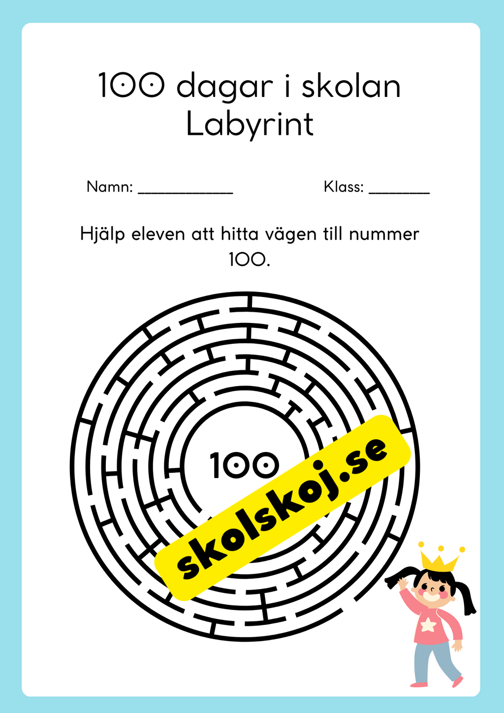 100 dagar i skolan + Medalj