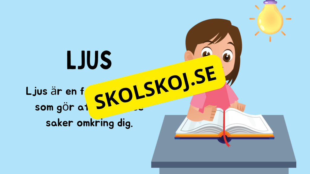 Vi lär oss om ljus - Årskurs 3 - 6