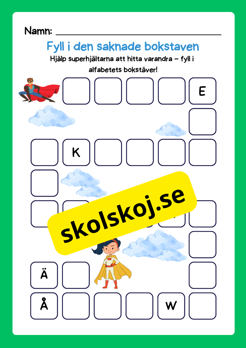 Fyll i alfabetets bokstäver