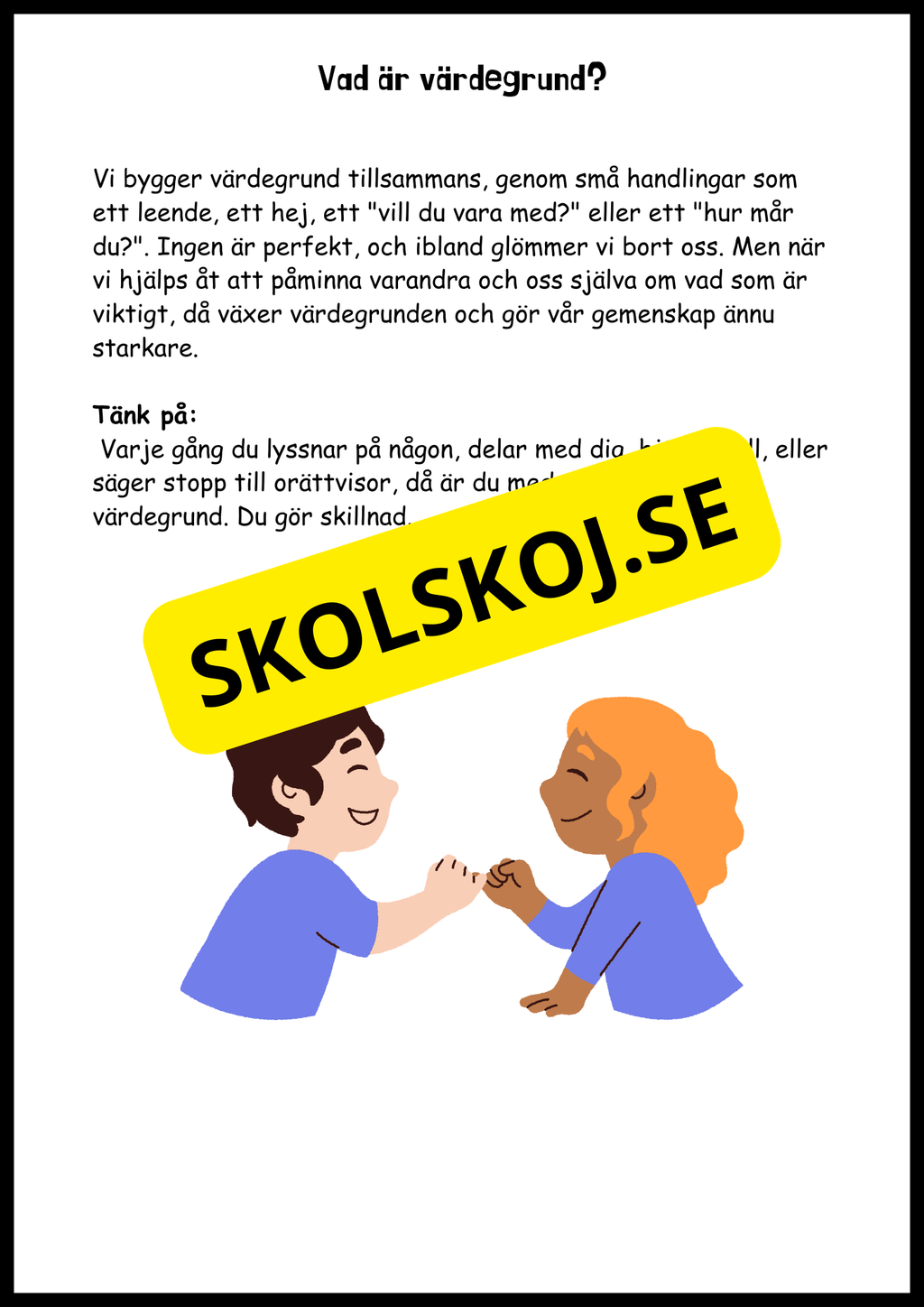 Värdegrund - I skolan, hemma och för framtiden