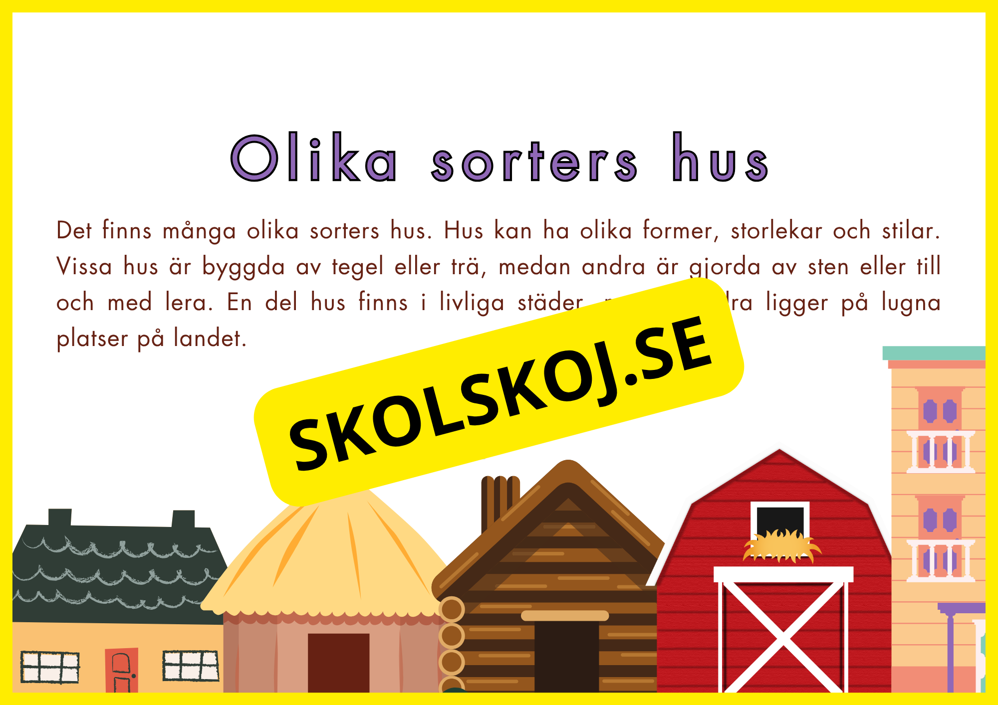Olika sorters hus - Samhällskunskap åk 1 - 3
