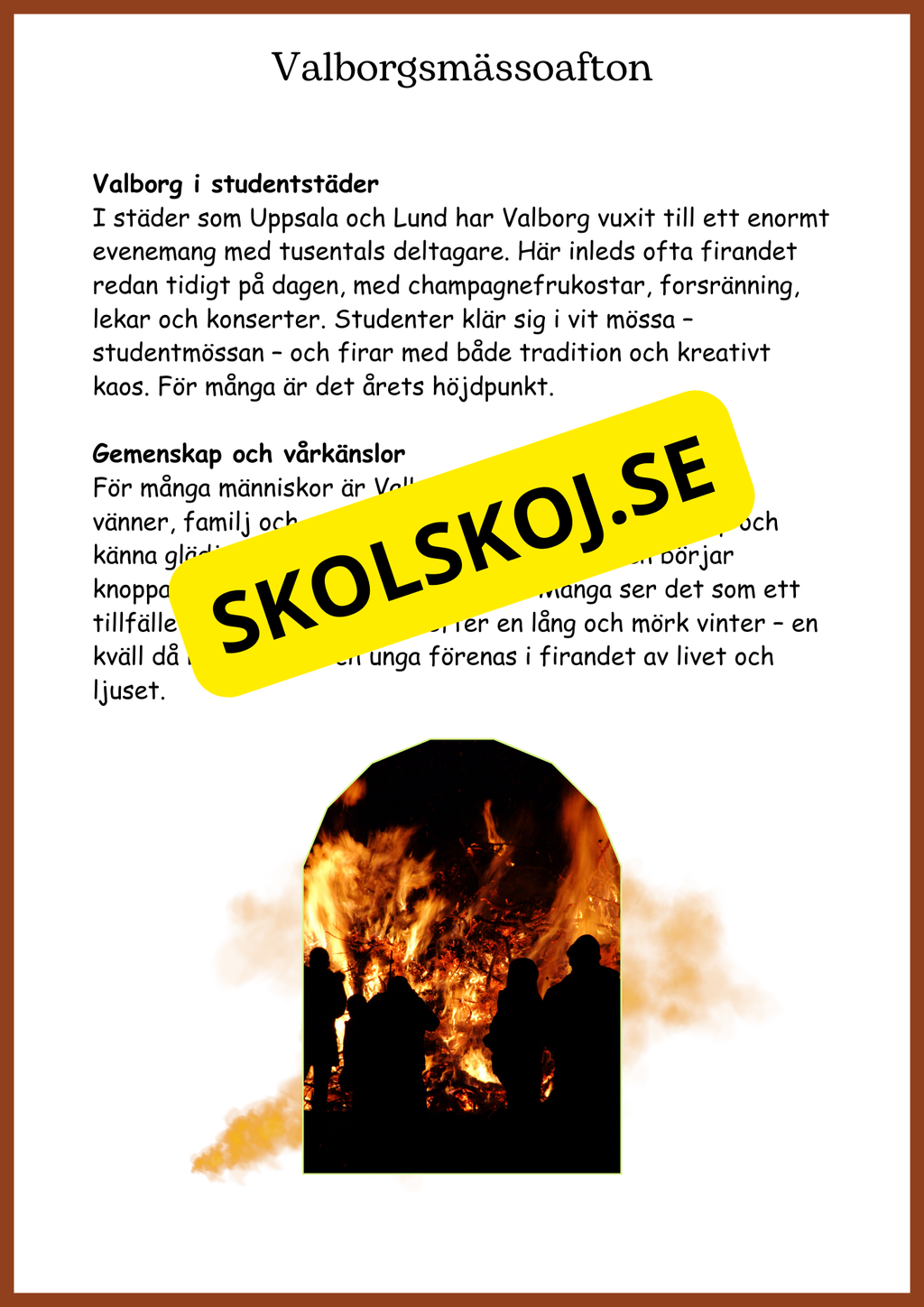 Valborgsmässoafton - Två olika versioner