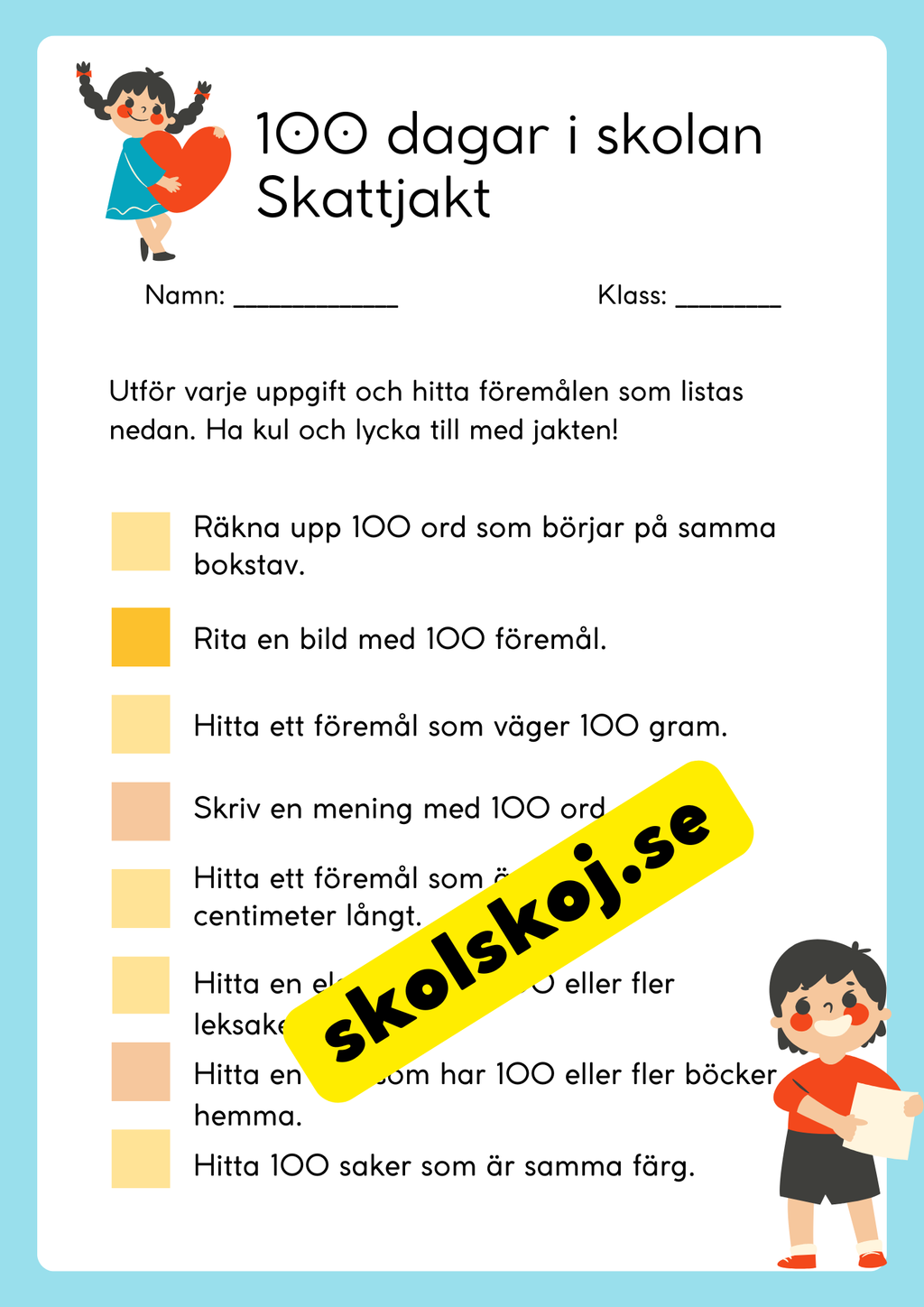 100 dagar i skolan + Medalj