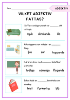 Vilket adjektiv fattas?