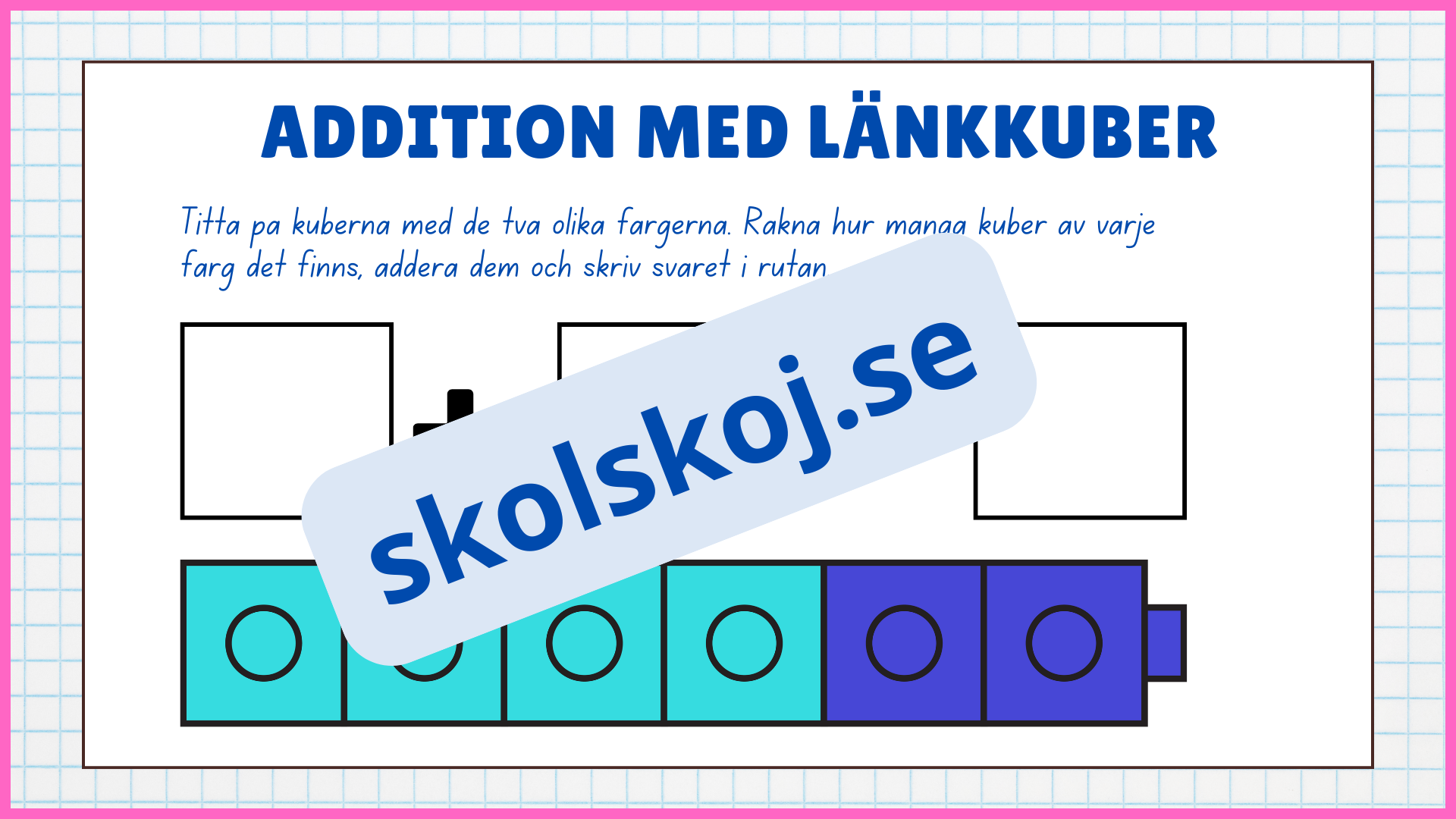 Addition med länkkuber - Enkel addition