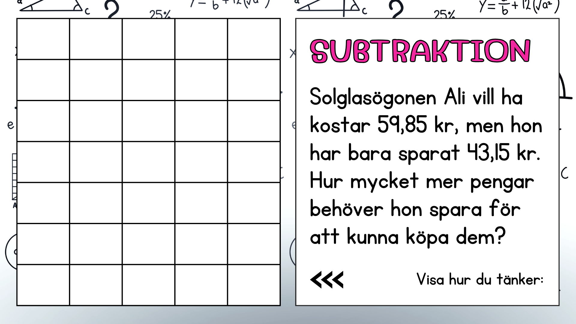 Problemlösning - Addition & subtraktion - Decimalform - Åk 5 - 6